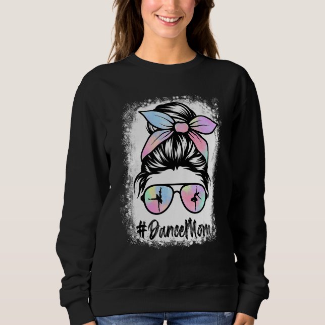 Bleached Dance Mom Messy Bun Leopard Dancer Mom Mo Sweatshirt (Front)