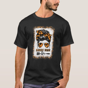 Bleached Dance Mum Messy Bun Leopard Dancer Mum Mo T-Shirt