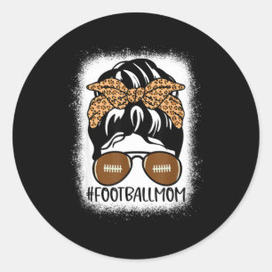 Bleached Football Mom Life With Leopard And Messy  Classic Round Sticker