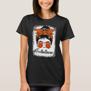 Bleached Football Mum Life With Leopard And Messy  T-Shirt