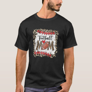 Bleached Football Mum Mother's Day Sport Mum Leopa T-Shirt