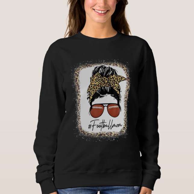 Bleached Football With Leopard And Messy Bun Playe Sweatshirt (Front)