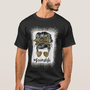 Bleached Grams Life Leopard Messy Bun Women Mother T-Shirt