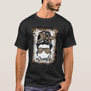 Bleached Grams Life Leopard Messy Bun Women Mother T-Shirt