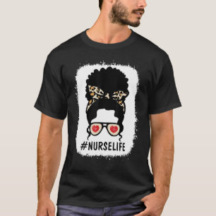 Bleached Graphic Leopard Messy Bun Nurse Day Life T-Shirt