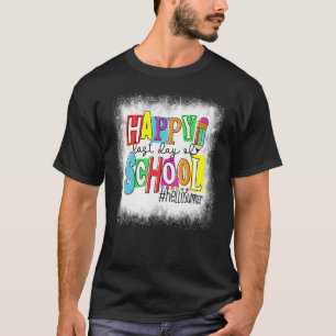 Bleached Happy Last Day Of School Hello Summer Tea T-Shirt