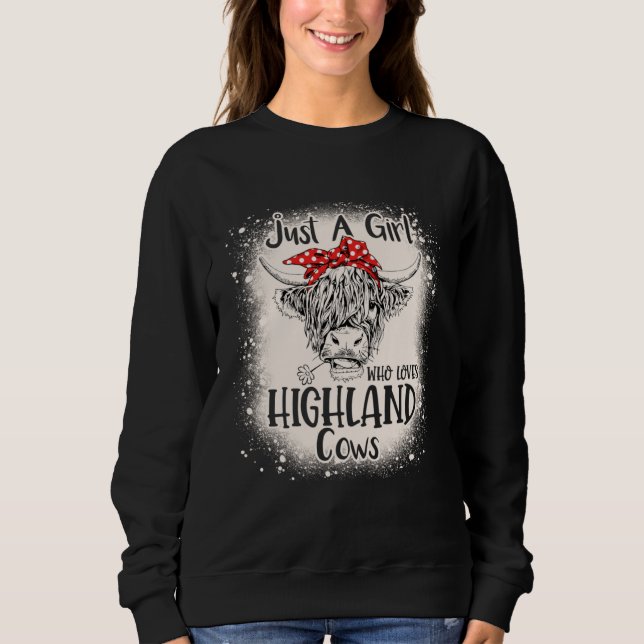 Bleached Heifer Just a Girl Who Loves Highland Cow Sweatshirt (Front)