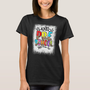 Bleached Hello Preschool Pre K Teacher Back To Sch T-Shirt