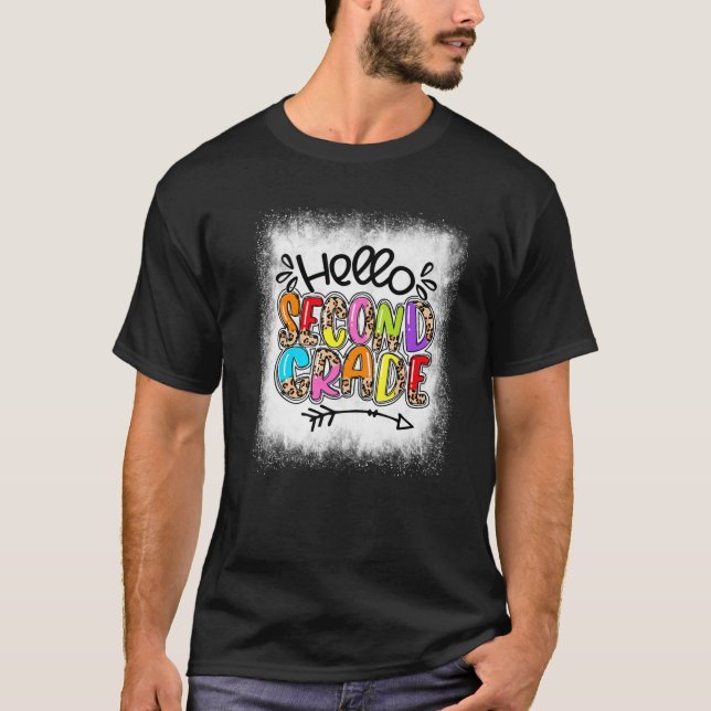 Bleached Hello Second Grade 2Nd Grade Teacher Back T-Shirt (Front)