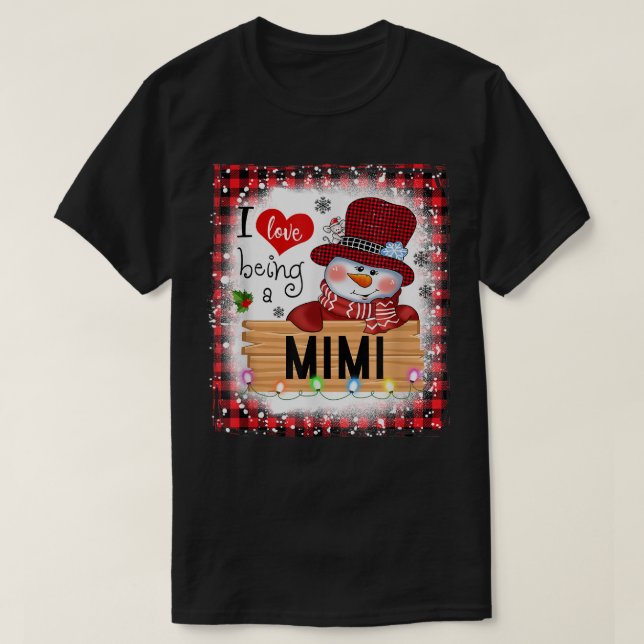 Bleached I Love Being A Mimi Snowman Family Christ T-Shirt (Design Front)