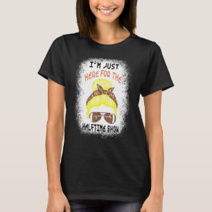 Bleached I'm Just Here For The Halftime Show Footb T-Shirt