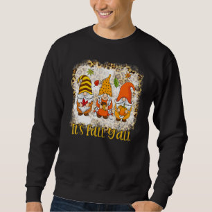 Bleached It's Fall Y'all Gnome Pumpkin Autumn Than Sweatshirt