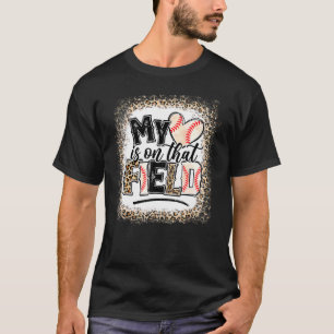 Bleached Leopard Baseball Mom Cute My Heart Is On T-Shirt
