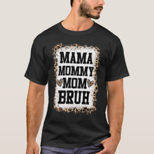 Bleached Leopard Mum   Mother T-Shirt