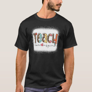 Bleached Leopard Teacher Love Inspire Last Day Of  T-Shirt