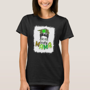 Bleached Lucky Mama Messy Bun Shamrock St Patrick  T-Shirt