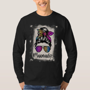 Bleached Mawmaw life Messy Bun Rainbow Leopard Mot T-Shirt