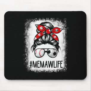 Bleached Memaw Life Soccer Messy Bun Baseball Game Mouse Pad