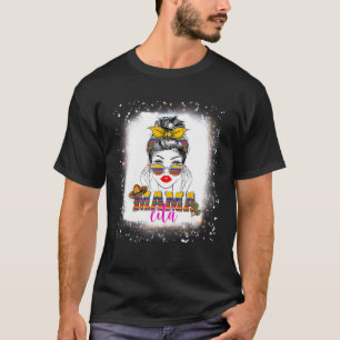 Bleached Messy Bun Mamacita Cinco De Mayo Happy Fu T-Shirt
