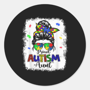 Bleached Messy Bun Proud Autism Aunt Girl Women Classic Round Sticker