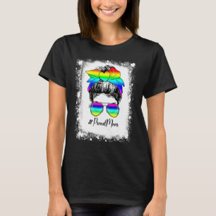 Bleached Messy Bun Proud Mum LGBT Gay Pride Suppor T-Shirt