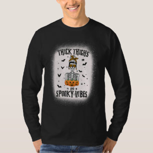 Bleached Messy Bun Skull Thick Thighs And Spooky T-Shirt
