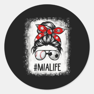 Bleached Mia Life Soccer Messy Bun Bysebyll Game D Classic Round Sticker