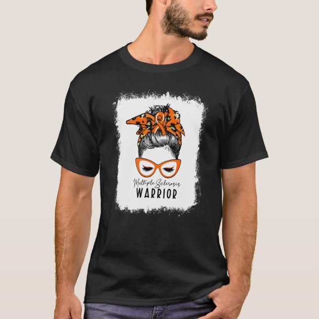 Bleached Multiple Sclerosis Warrior Messy Bun Ms W T-Shirt (Front)