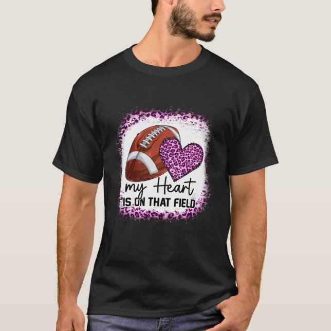 Bleached My Heart Is On That Field Football Mom Pi T-Shirt (Front)