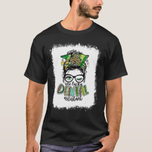 Bleached One Lucky Dental Assistant St Patrick Day T-Shirt