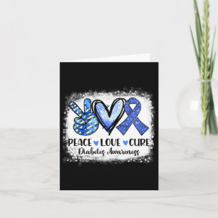 Bleached Peace Love Cure Grey Blue Ribbon Diabetes Card