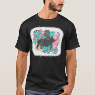 Bleached Pig Show Mum Mother's Day  T-Shirt