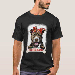Bleached Pittie Mama Cute Dog Lover Pitbull Mum Mo T-Shirt
