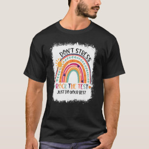 Bleached Rainbow Don't Stress Do Your Best Rock Th T-Shirt