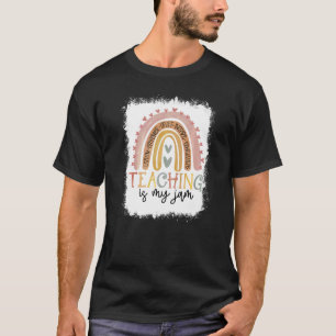 Bleached Rainbow Teaching Is My Jam Teacher Apprec T-Shirt