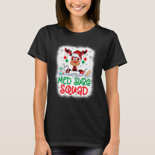 Bleached Reindeer Santa Hat Med Surg Squad Nurse C T-Shirt