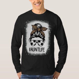 Bleached Soccer Aunt Life Leopard Messy Bun Mother T-Shirt