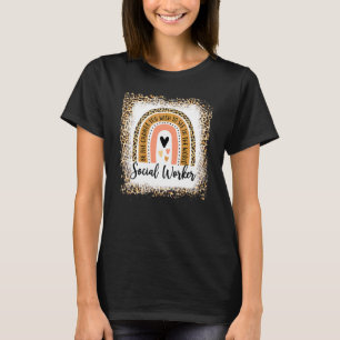 Bleached Social Worker Leopard Rainbow Work Love T-Shirt