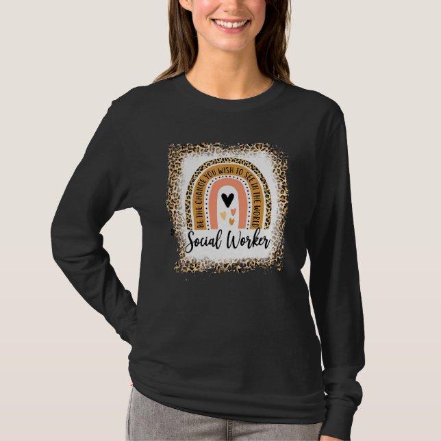 Bleached Social Worker Leopard Rainbow  Work Love T-Shirt (Front)