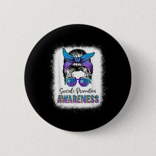 Bleached Suicide Prevention Awareness Week Messy B 6 Cm Round Badge