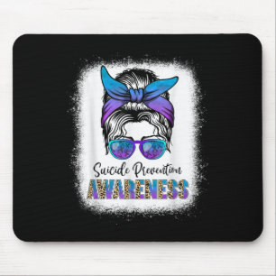 Bleached Suicide Prevention Awareness Week Messy B Mouse Pad