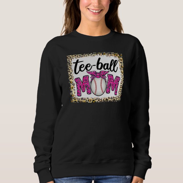Bleached Teeball Mum Leopard  Teeball Mum Mother's Sweatshirt (Front)