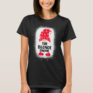 Bleached The Blonde Gnome Matching Family Christma T-Shirt
