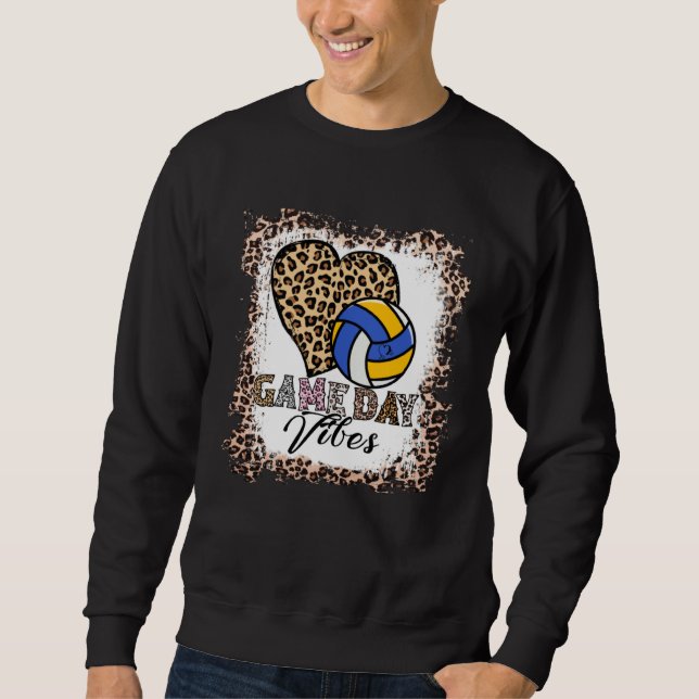 Bleached Volleyball Game Day Vibes Volleyball Mom  Sweatshirt (Front)
