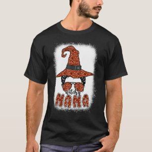 Bleached Witchy Mama Halloween Messy Bun Witch Mum T-Shirt