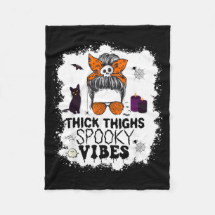 Bleached Women Messy Thick Thighs and Spooky Vibes Fleece Blanket