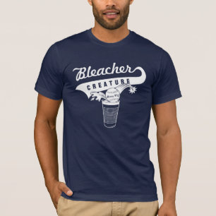Bleacher Creature Shirt