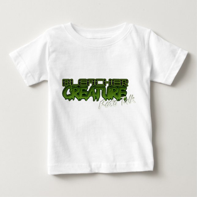 BleacherCreatureRotoTalk Baby Wear Baby T-Shirt (Front)