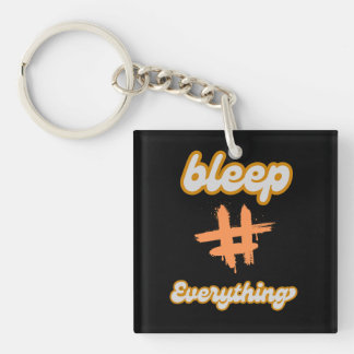 Bleep Everything Key Ring
