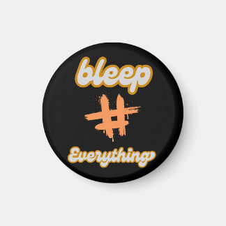 Bleep Everything Magnet